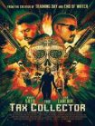 فیلم The Tax Collector 2020