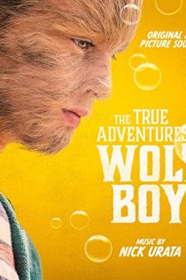فیلم The True Adventures of Wolfboy 2019