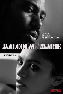 فیلم Malcolm & Marie 2021