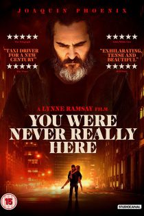 فیلم You Were Never Really Here 2017
