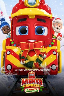 انیمیشن Mighty Express: A Mighty Christmas 2020