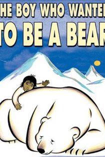 انیمیشن The Boy Who Wanted to Be a Bear 2002