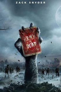 فیلم Army of the Dead 2021
