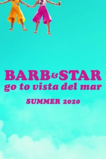 فیلم Barb and Star Go to Vista Del Mar 2021