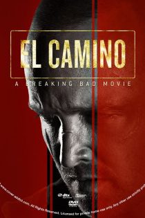 فیلم El Camino: A Breaking Bad Movie 2019