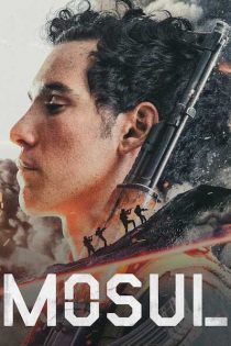 فیلم Mosul 2019