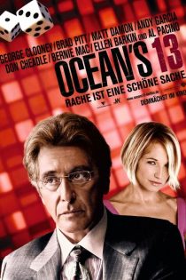 فیلم Ocean’s Thirteen 2007