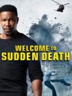 فیلم Welcome to Sudden Death 2020