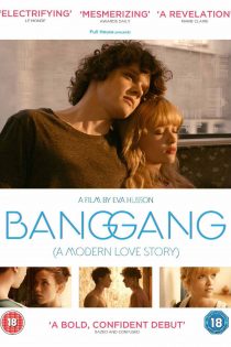 فیلم Bang Gang (A Modern Love Story) 2015