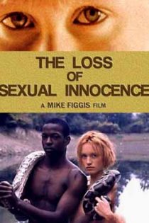 فیلم The Loss of Sexual Innocence 1999