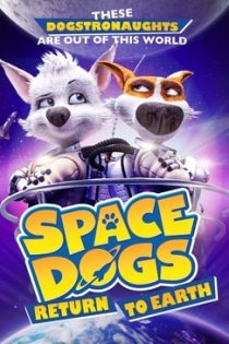 انیمیشن Space Dogs: Tropical Adventure 2020