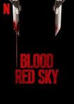 فیلم Blood Red Sky 2021