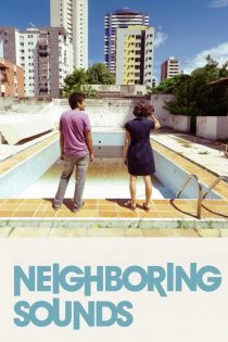 فیلم Neighboring Sounds 2012