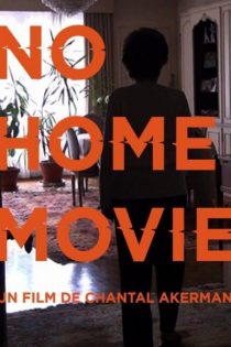 فیلم No Home Movie 2015