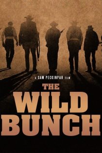 فیلم The Wild Bunch 1969