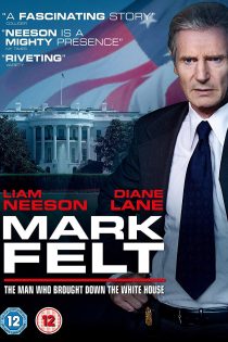 فیلم Mark Felt: The Man Who Brought Down the White House 2017
