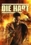 فیلم Die Hart: The Movie 2022