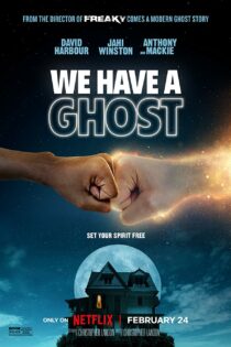 فیلم We Have a Ghost 2023