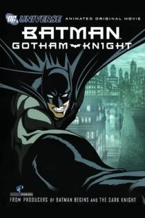 فیلم Batman: Gotham Knight 2008