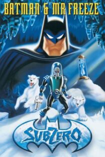 فیلم Batman & Mr. Freeze: SubZero 1998