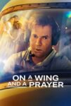 فیلم On a Wing and a Prayer 2023