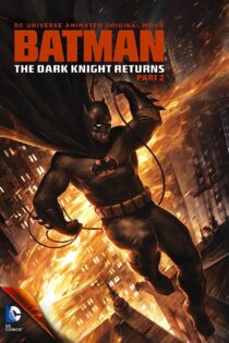 فیلم Batman: The Dark Knight Returns, Part 2 2013