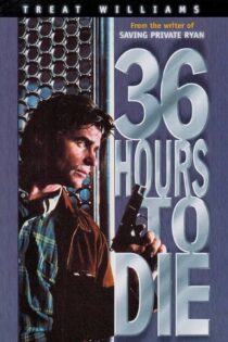 فیلم ۳۶ Hours to Die 1999