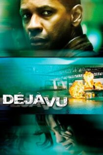 فیلم Deja Vu 2006