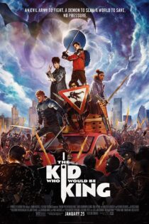 فیلم The Kid Who Would Be King 2019