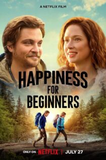 فیلم Happiness for Beginners 2023