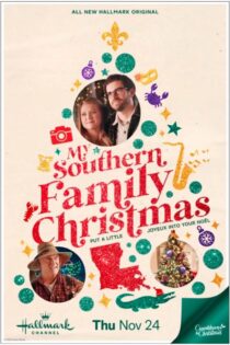 فیلم My Southern Family Christmas 2022