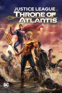 فیلم Justice League: Throne of Atlantis 2015