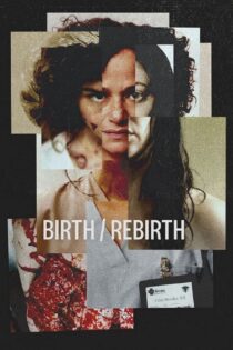 فیلم Birth/Rebirth 2023