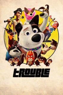 فیلم Trouble 2019