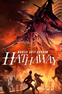 فیلم Mobile Suit Gundam: Hathaway 2021