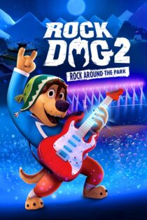 فیلم Rock Dog 2: Rock Around the Park 2021