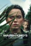فیلم The Marsh King’s Daughter 2023