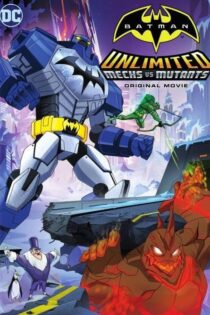 فیلم Batman Unlimited: Mechs vs. Mutants 2016