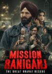 فیلم Mission Raniganj 2023