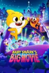 فیلم Baby Shark’s Big Movie! 2023