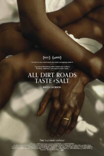 فیلم All Dirt Roads Taste of Salt 2023