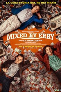فیلم Mixed by Erry 2023